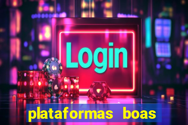 plataformas boas para jogar fortune tiger